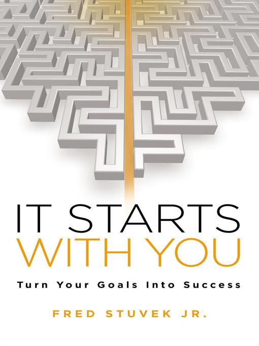 Title details for It Starts With You by Fred Stuvek Jr - Available